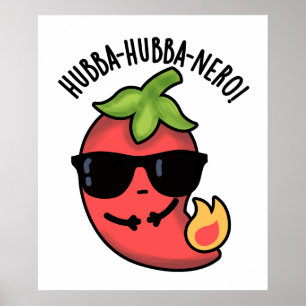 Póster Hubba-hubba-nero Funny Habanero Pun