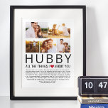 Póster Hubby Photo Collage Things We Love About You List<br><div class="desc">Compile a list of things you love about your Hubby,  add some favorite photographs and you have a gift he'll treasure! Perfect for birthdays and Christmas,  anniversaries and Valentine's Day too ♥</div>