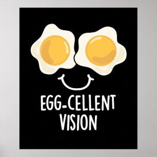 Póster Huevo-cellent Vision Funny Egg Pun Dark BG