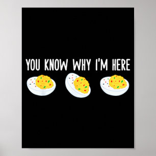 Póster Huevos Rellenos Divertidos Sabes Por Qué Estoy Aqu