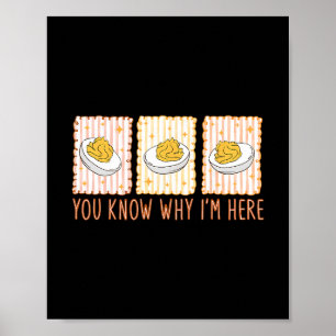 Póster Huevos Rellenos Sabes Por Qué Estoy Aquí Día de Ac