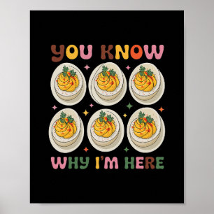 Póster Huevos Rellenos Ya Sabes Por Qué Estoy Aquí Huevo