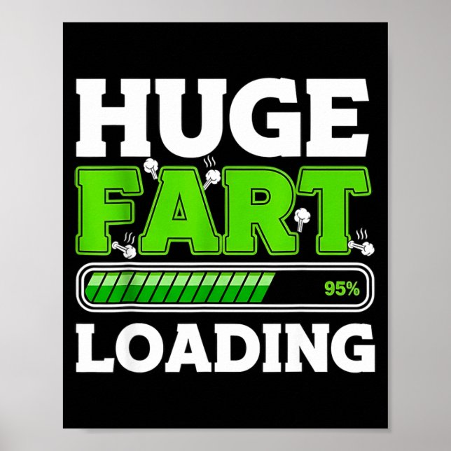 Póster Huge Fart 95% Loading  (Frente)