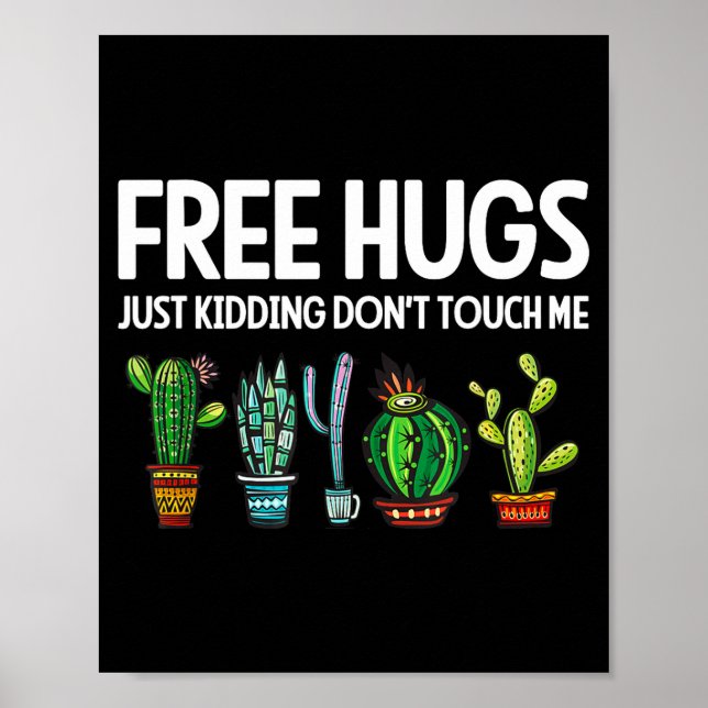 Póster Hugs Just Kidding Don't Touch Me Funny Cactus Joke (Frente)