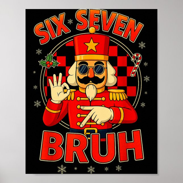 Póster Hugvyn Six Seven Bruh Nutcracker Christmas 67 Meme (Frente)