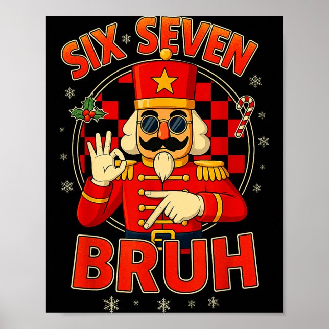 Póster Hugvyn Six Seven Bruh Nutcracker Christmas 67 Meme (Frente)