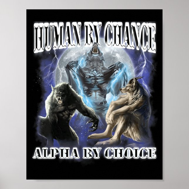 Póster Human By Chance Alpha By Choice Cool Funny Alpha W (Frente)