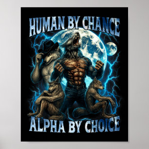 Póster Humano por casualidad, alfa por elección, lobo alf