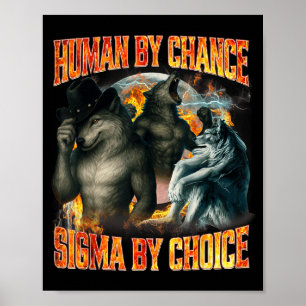 Póster Humano por casualidad Sigma por elección Divertido
