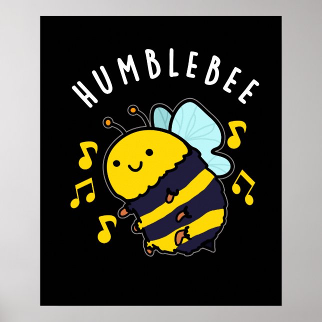 Póster Humble Bee Funny Bumblebee Pun Dark BG (Frente)