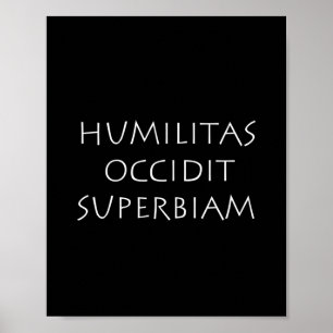 Póster Humilitas occidit superbiam