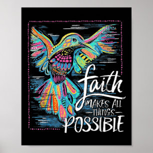 Póster Hummingbird Faith Hace Todas Las Cosas Posibles