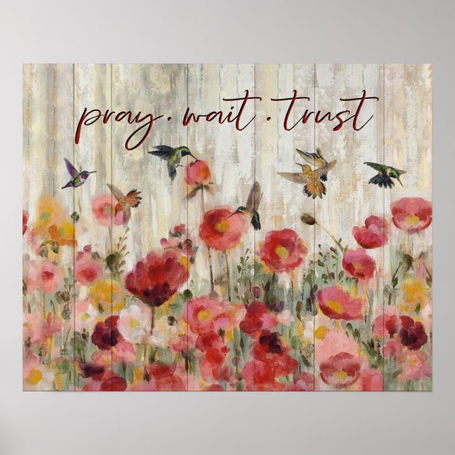 Póster Hummingbird Pray Wait Trust Regalos para el calent (Frente)
