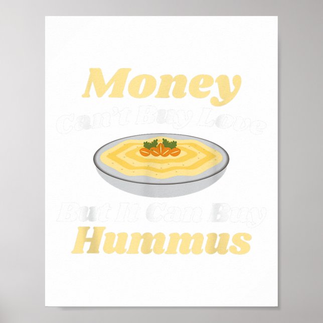 Póster Hummus T Shirt - El dinero no puede comprar amor (Frente)