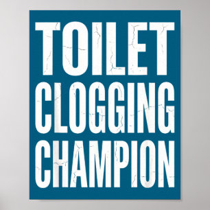 Póster Humor Atascando el Inodoro del Baño Campeón Chiste