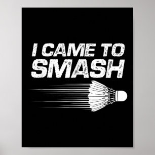 Póster Humor De Badminton Llegué A Romper El Transbordado