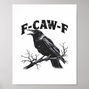 Póster Humor de Cuervo Gótico F-Caw-F Esencial Divertido