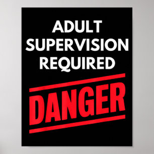 Póster Humor de dicho sarcástico que requiere supervisión