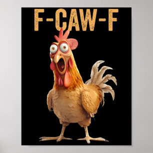 Póster Humor de pollo F-caw-f Cita inapropiada Ro