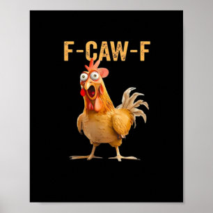 Póster Humor Divertido de Pollo F-Caw-F