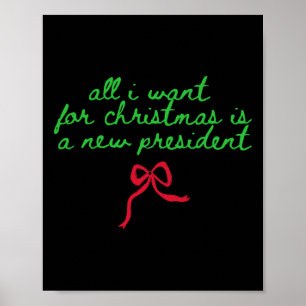 Póster Humor Divertido de Trump Todo lo que Quiero para N