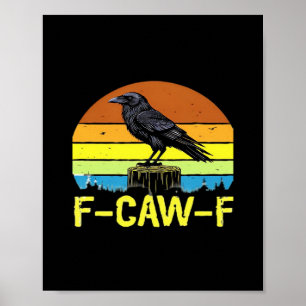 Póster Humor Gracioso Cuervo F-Caw-F Gótico