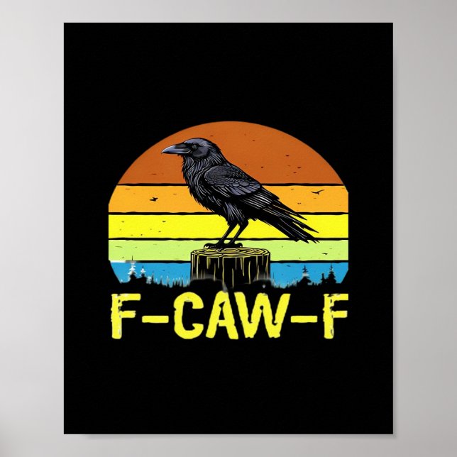 Póster Humor Gracioso Cuervo F-Caw-F Gótico (Frente)