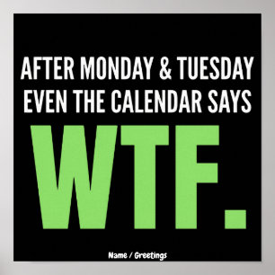 Póster Humor Laboral Divertido Después de Lunes y Martes