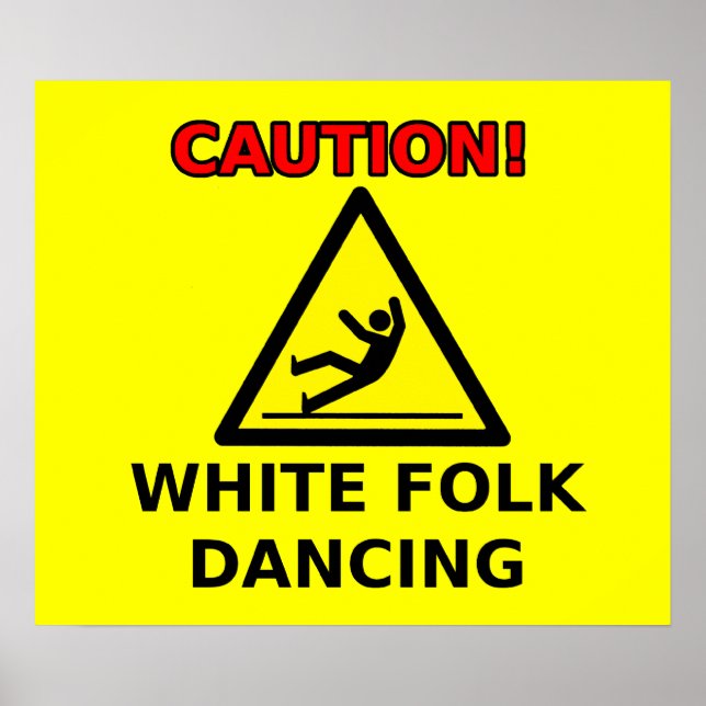 Póster Humor Poster divertido de la gente blanca bailando (Frente)