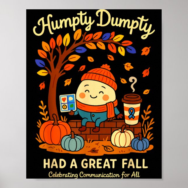 Póster Humpty Dumpty Had A Great Fall Aac Awareness Speec (Frente)