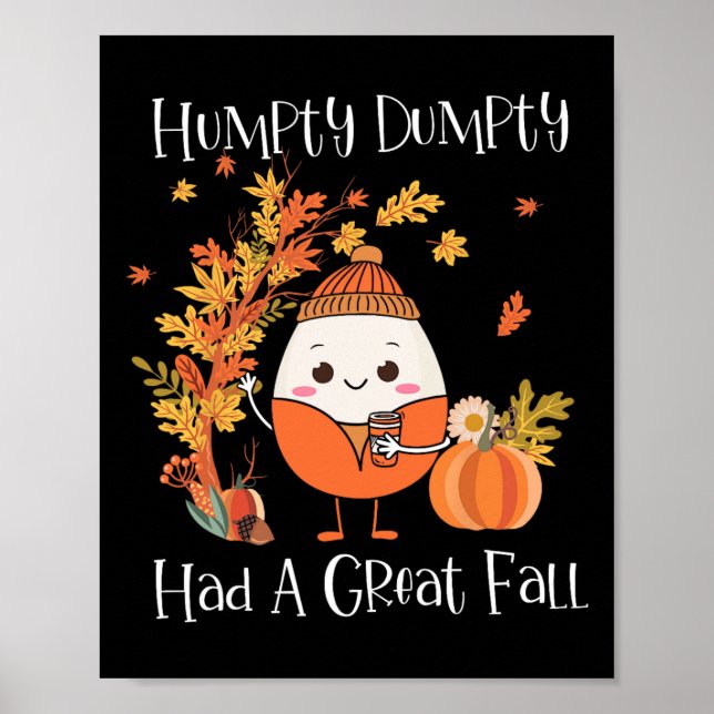 Póster Humpty Dumpty Tuvo Una Gran Caída De Hojas De Caíd (Frente)