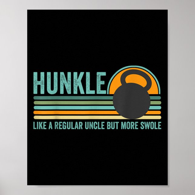 Póster Hunkle Funny Uncle Gift Hunky Uncle Swole Meme Bod (Frente)