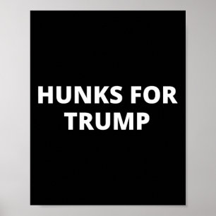Póster Hunks Para Trump - Seguidor de Donald Trump