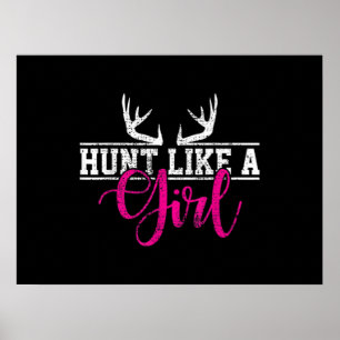 Póster Hunting Girl Hunt Like A Girl
