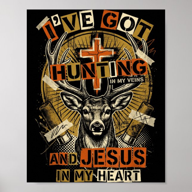 Póster Hunting In My Veins Jesus In Heart Christian Deer  (Frente)