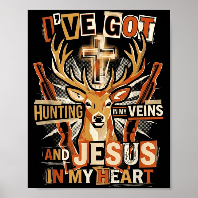 Póster Hunting In My Veins Jesus In Heart Christian Deer  (Frente)
