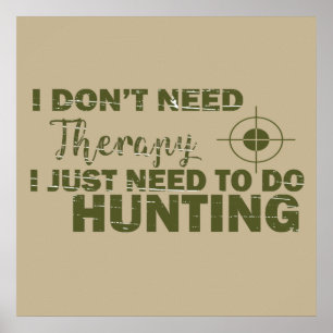 Póster hunting quotes saying hunt hunter lover