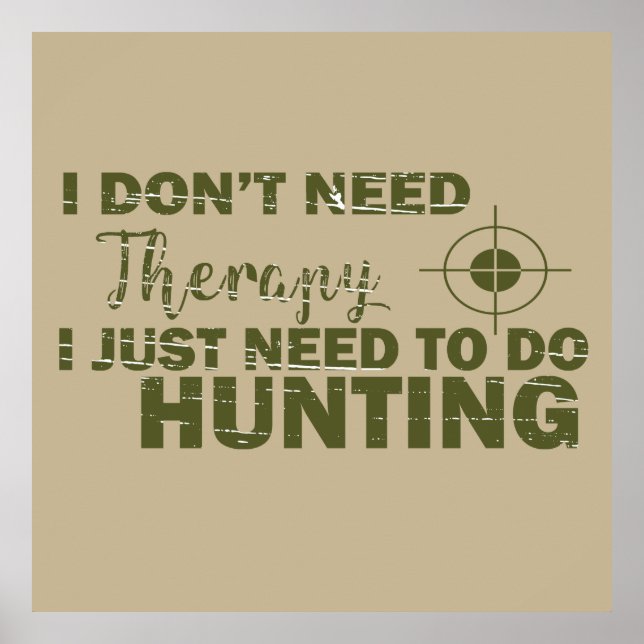 Póster hunting quotes saying hunt hunter lover (Frente)
