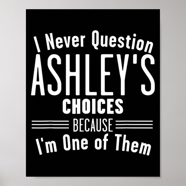 Póster Husband And Ashley I Never Question Choices Togeth (Frente)