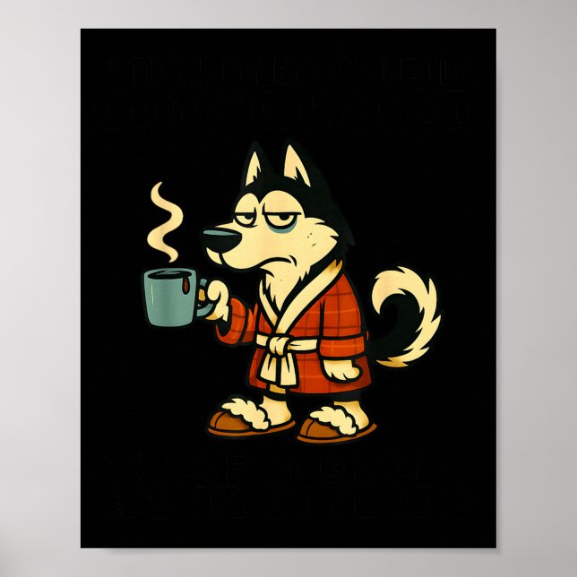 Póster Husky I Think I'm Emotionally Constipated I Haven' (Frente)