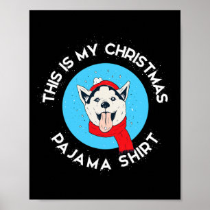 Póster Husky Siberiano Esta Es Mi Pijama De Navidad