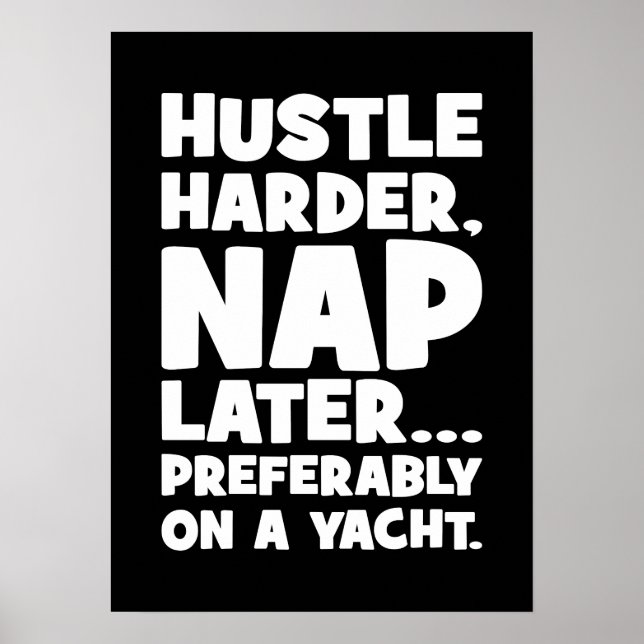 Póster Hustle Harder, Nap después en Yatch - Gracioso éxi (Frente)