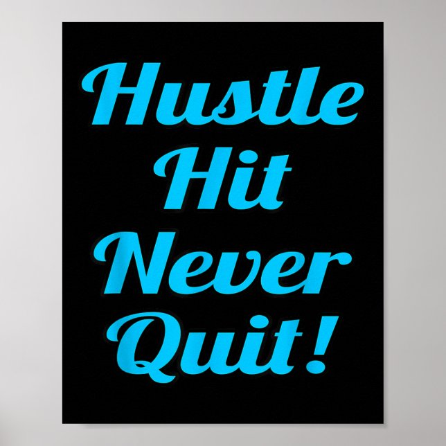 Póster Hustle Hit Nunca Dejó De Ser Motivador (Frente)