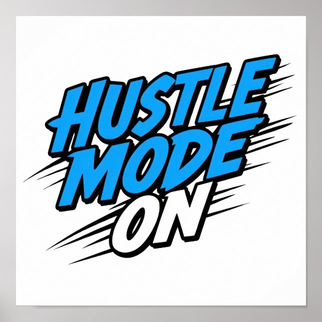 Póster "Hustle Mode On" Motivational Quote (Frente)