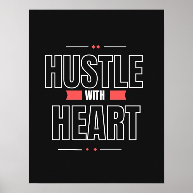 Póster Hustle with Heart – Inspirational Wall Art (Frente)