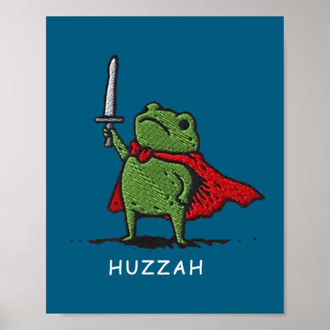 Póster Huzzah Frog Knight Funny Sword Meme Quote  (Frente)