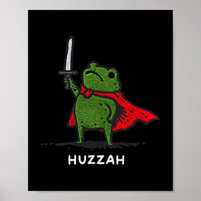 Póster Huzzah Frog Knight Funny Sword Meme Quote  (Frente)