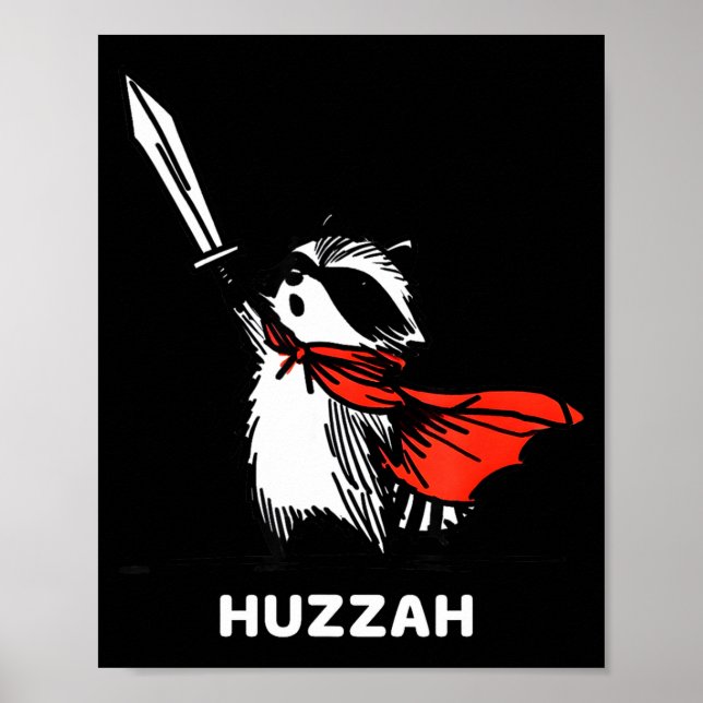 Póster Huzzah Raccoon Knight Funny Sword Meme Quote  (Frente)