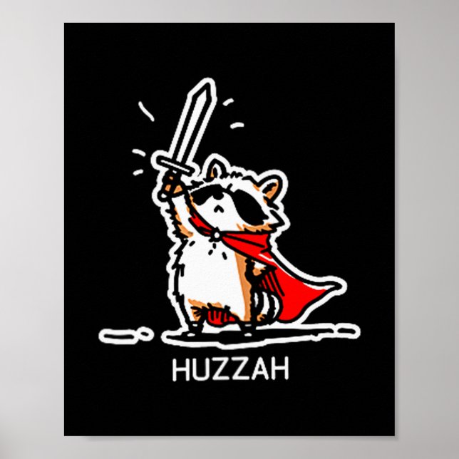 Póster Huzzah Raccoon Knight Funny Sword Meme Quote  (Frente)