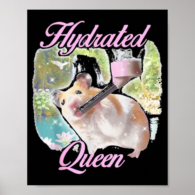Póster Hydrated queen cute hamster shining lake funny mem (Frente)